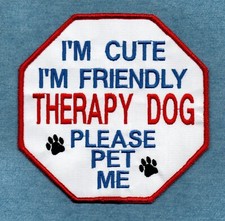 THERAPY DOG I'M CUTE I'M FRIENDLY - PLEASE PET ME - service dog vest patch