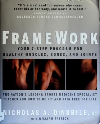 FrameWork: Your 7-Step Program for Healthy Muscles, Bones, and Joints, Dinubile,