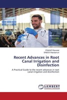 Pragati Barukial (U. A.) | Recent Advances In Root Canal Irrigation And...