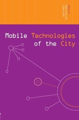 Mobile Technologies of the City - 9780415374347