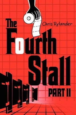 The Fourth Stall Part II (Fourth Stall, 2) by Rylander, Chris