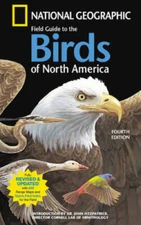 National Geographic Field Guide To The Birds Of North America, - VERY GOOD