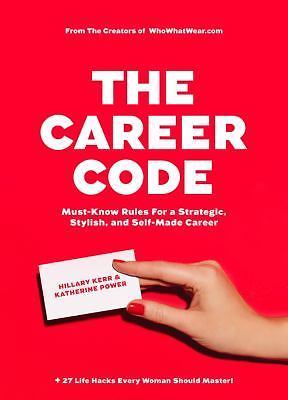 The Career Code: Must-Know Rules for a Strateg- 1419718029, hardcover, Kerr, new