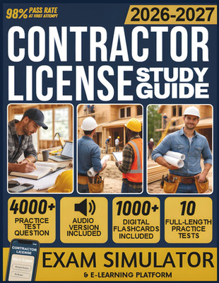 CONTRACTOR LICENSE STUDY GUIDE 2026-2027: 10 Full-Length Practice Tests, 4,000+ 
