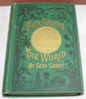 Tour Around the World by General Grant ©Antique 1879 HC First ed. Illustrated — photo 1