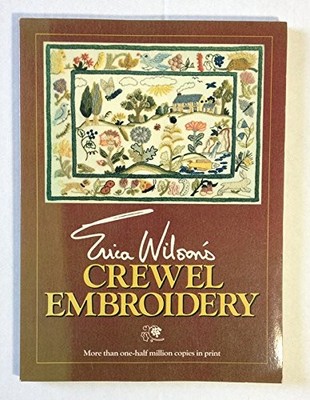 CREWEL EMBROIDERY By Erica Wilson *Excellent Condition*