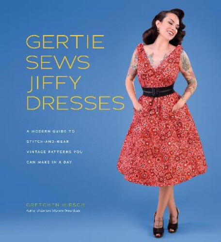 Thumbnail - Gertie Sews Jiffy Dresses: A Modern Guide To Stitch-and-wear Vintage