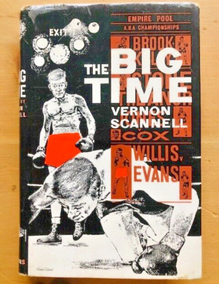 THE BIG TIME by VERNON SCANNELL - H/B D/W - 1965 
