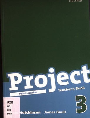 Project 3 Third Edition: Teacher's Book Hutchinson, Tom: