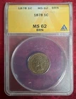 1878 1c. Indian Cent ANACS MS-62 Brown