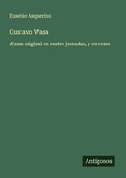 Eusebio Asquerino | Gustavo Wasa | Taschenbuch | Spanisch (2025)