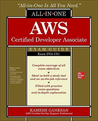 AWS CERTIFIED DEVELOPER ASSOCIATE ALL-IN-ONE EXAM GUIDE By Kamesh Ganesan *NEW*