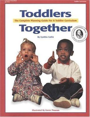 Toddlers Together: The Complete Planning Guide- 9780876591710, paperback, Catlin