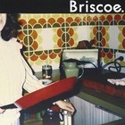 Friends Ago by Briscoe (CD, Nov-2012, Independent)