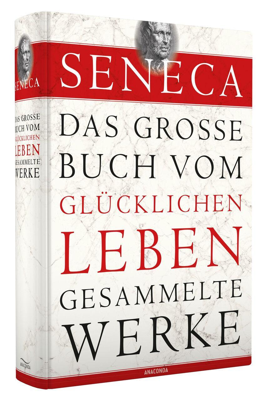 Thumbnail - Seneca - Das Große Buch Vom Glücklichen Leben - Gesammelte W ...