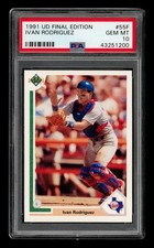 1991 Upper Deck Final Edition: # 55F Ivan Rodriguez Rookie PSA 10 GEM MINT