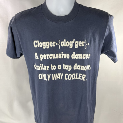 VTG CLOGGER A PERCUSSIVE DANCER SHIRT ADULT MEDIUM SINGLE STITCH USA MADE 90s