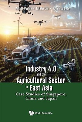 Industry 4.0 And The Agricultural Sector In East Asia: Case Studies Of Singapore
