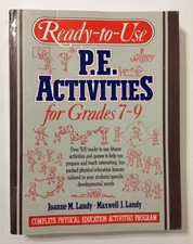Ready-To-Use P.E. Activities for Grades 7-9 (Complete Physical Education Act...