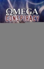 The Omega Conspiracy: Satan's Last Assault on God's Kingdom by Thomas, I. D. E.