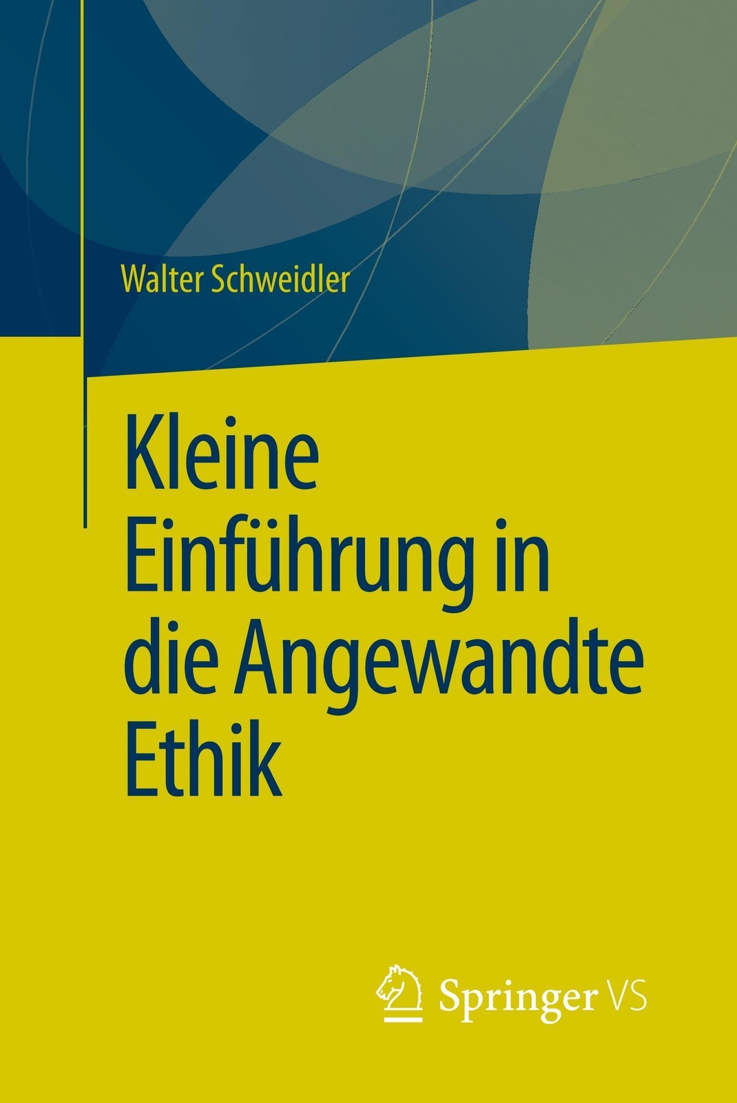 Thumbnail - Kleine Einführung In Die Angewandte Ethik Walter Schweidler