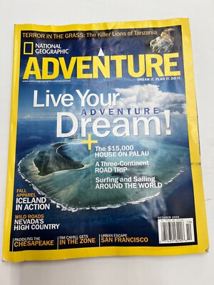 National Geographic Adventure Magazine  OCTOBER 2006 issue Live Your Dream