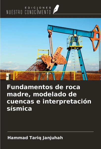 Hammad Tariq Janjuhah | Fundamentos De Roca Madre, Modelado De Cuencas E...-image