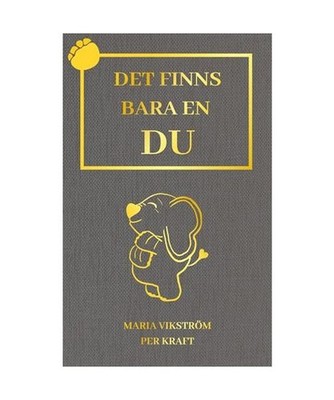 DET FINNS BARA EN DU: En bok i personlig utveckling som stärker barns tro på s
