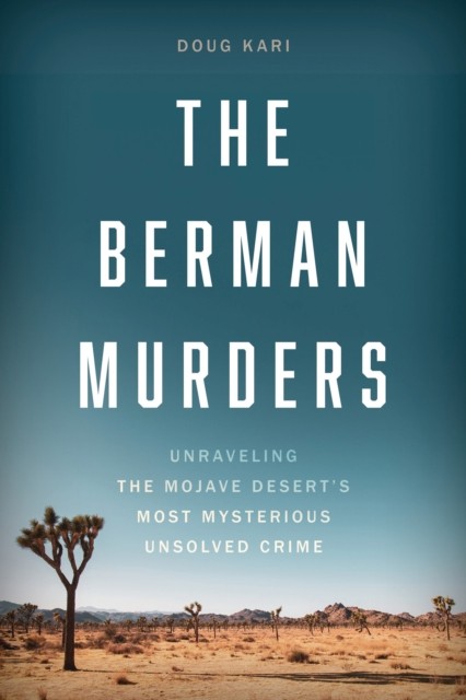 The Berman Murders: Unraveling the Mojave Desert's Most Mysterious Unsolved Cri - Image 4