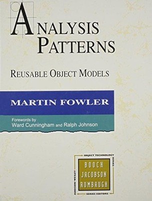 Analysis Patterns: Reusable Object Models (Object-Oriented... - Fowler, Martin