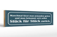 Holzschild Spruch 46X10 Cm Manchmal LäSst Man Jemanden Gehen Schild