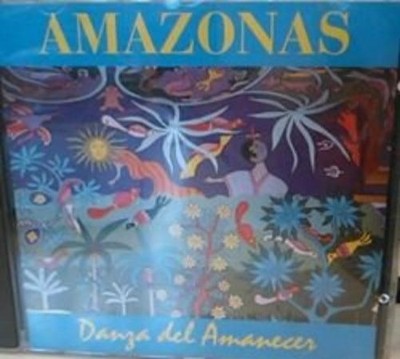 Amazonas AMAZONAS - danza del amanacer (editoriale) (CD)