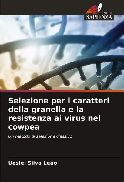 Ueslei Silva LeãO | Selezione Per I Caratteri Della Granella E La Resistenza...-image