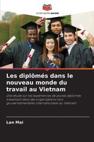 Lan Mai | Les DiplôMéS Dans Le Nouveau Monde Du Travail Au Vietnam | Taschenbuch