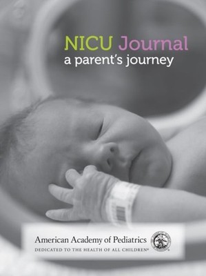 NICU Journal : A Parent's Journey Paperback American Academy of P