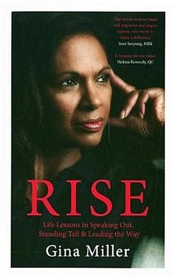 Rise: Life Lessons in Speaking Out, Standing Tall & Leading the Way Gina Mi