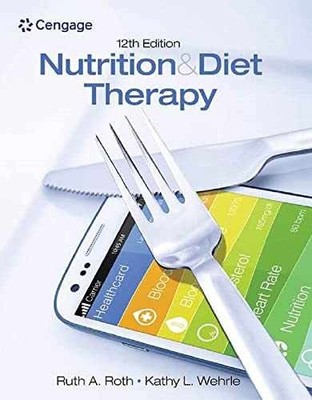 Nutrition & Diet Therapy - Paperback, by Roth Ruth; Wehrle - Very Good o
