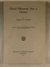 GLACIAL MINNESOTA MAN A DAMSEL by Frederick W. Sardeson 1935 Reprint Pamphlet