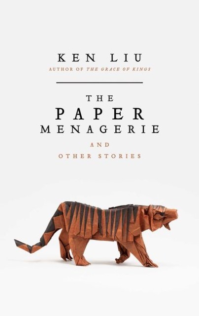 The Paper Menagerie Ken Liu