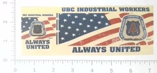 Vintage UBC Industrial Workers Union Always United Advertising Sticker Decal
