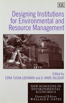 Edna T. Loehman designing institutions for environmental  (Hardback) (UK IMPORT)