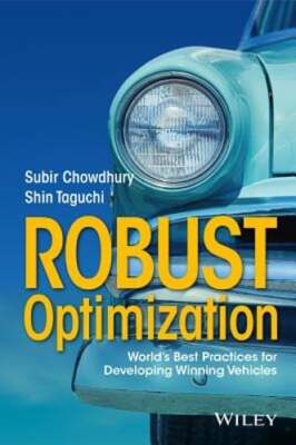 Robust Optimization: World's Best Practices for Developing Winning Vehicles: New
