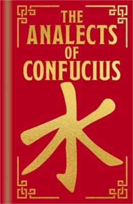 The Analects of Confucius (Hardback or Cased Book)