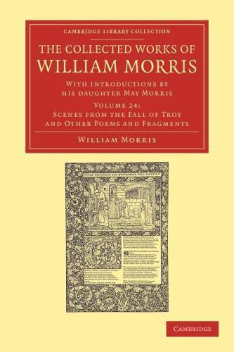 The Collected Works of William Morris Morris Morris Paperback Volume 24