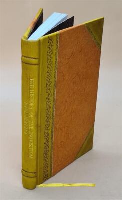 The History Of The Inqvisition, Composed By The Reverend Father [Leather Bound]
