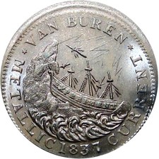 1838 Anti Martin Van Buren Political Hard Times Token Shipwreck HT-20 Low 62