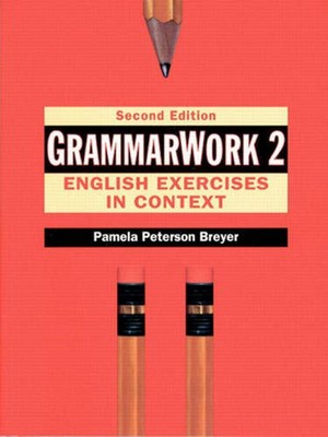 GrammarWork 2 : English Exercise in Context Paperback Pamela Pete