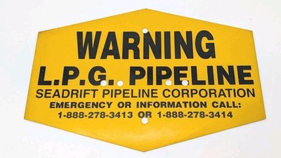 LPG Pipeline Metal Sign Warning Seadrift TX Petroleum Gasoline Oil Hexagon 9x14''