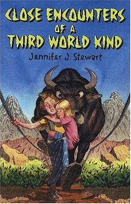 CLOSE ENCOUNTERS OF A THIRD WORLD KIND By Jennifer J. Stewart - Hardcover *NEW*
