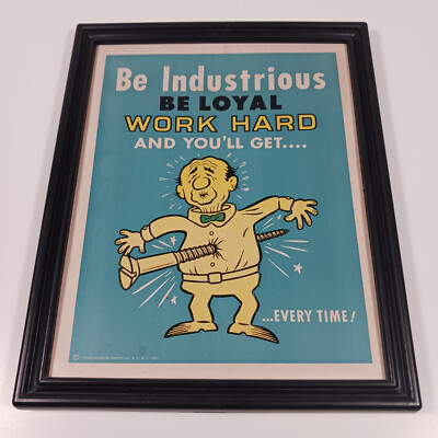 Vintage Funny Humor Kitschy Sign Be Loyal Work Hard Get Screwed Every Time